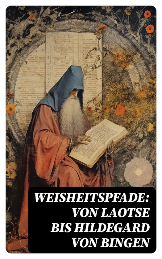 Weisheitspfade: Von Laotse bis Hildegard von Bingen - cover