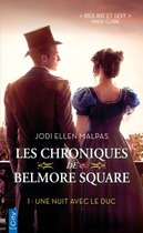 Les chroniques de Belmore Square 1 - Une nuit avec le duc