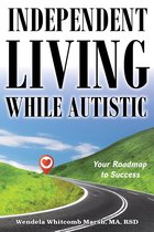 Adulting while Autistic- Independent Living while Autistic