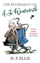 The Wentworth Papers-The Retirement of A.J. Wentworth