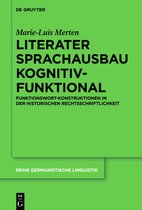 Reihe Germanistische Linguistik311- Literater Sprachausbau kognitiv-funktional