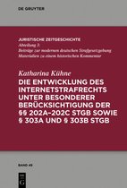 Juristische Zeitgeschichte / Abteilung 349- Die Entwicklung des Internetstrafrechts
