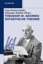 Klassiker Auslegen74- Theodor W. Adorno: Ästhetische Theorie