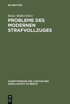 Schriftenreihe der Juristischen Gesellschaft zu Berlin45[47]- Probleme des modernen Strafvollzuges