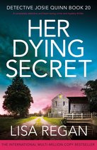 Detective Josie Quinn 20 - Her Dying Secret