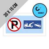 Pictogram/ magneet | Parkeren en stilstaan verboden - Wegsleepregeling | 30 x 15 cm | Dikte: 0,8 mm | Privaat parking | Niet parkeren | Doorgang vrijlaten | Privé eigendom | Garage | Lichtblauw | 1 stuk