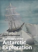 Brief 1 - Brief History of the Antarctic Exploration