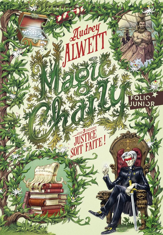 Boekcover van 'Magic Charly 3 - Justice soit faite!'. Een man in een zwart pak zit op een troon met een zwaard, omringd door bladeren. Bovenin een kist met parels.