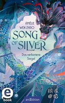 Song of Silver 1 - Song of Silver – Das verbotene Siegel (Song of Silver 1)