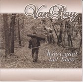 Van Roy – Waar Gaat Het Heen (2 Track CDSingle)