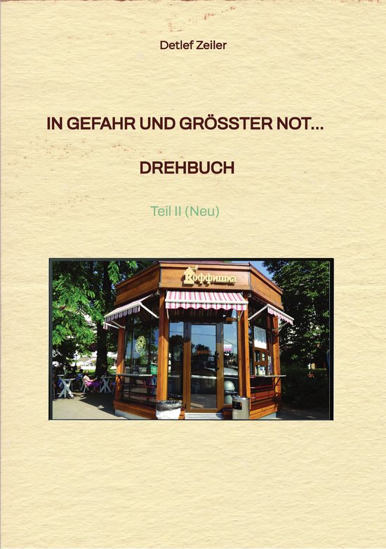In Gefahr und größter Not... Drehbuch - cover