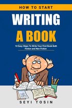 Writing Life 1 - HOW TO START WRITING A BOOK