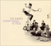 The Innits - Everything Is True (CD)
