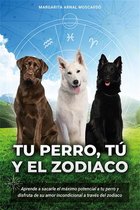 Tu perro, tú y el zodíaco