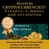 Invest in Cryptocurrencies? Finance, E-money and Revolution