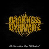 Darkness Dynamite - The Astonishing Fury Of Mankind (CD)