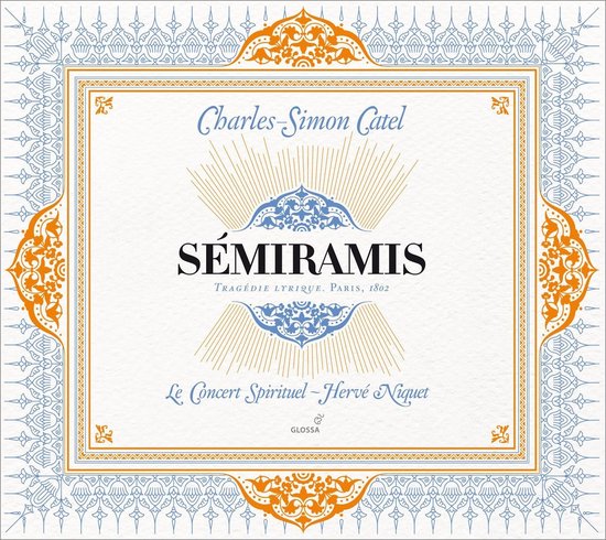 Le Concert Spirituel, Hervé Niquet - Sémiramis (Tragédie Lyrique. Paris, 1802) (2 CD)