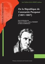 Les Cahiers de la MSHE Ledoux - De la République de Constantin Pecqueur (1801-1887)