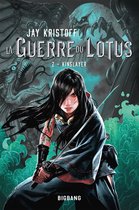 La Guerre du lotus 2 - La Guerre du Lotus, T2 : Kinslayer