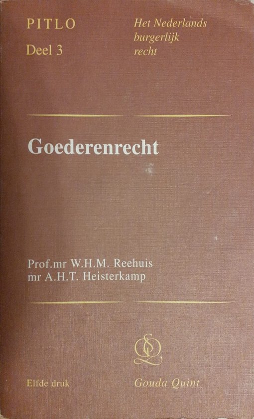 Pitlo Het Nederlands burgerlijk recht Deel 3 - Goederenrecht - cover