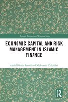 Islamic Business and Finance Series- Economic Capital and Risk Management in Islamic Finance