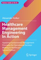 Business Guides on the Go- Healthcare Management Engineering In Action