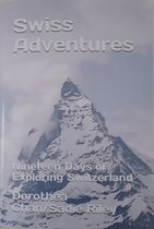 Swiss Adventures