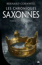 Les Chroniques saxonnes 6 - Les Chroniques saxonnes, T6 : La Mort des rois