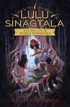 Lulu Sinagtala and the Tagalog Gods 1 - Lulu Sinagtala and the City of Noble Warriors