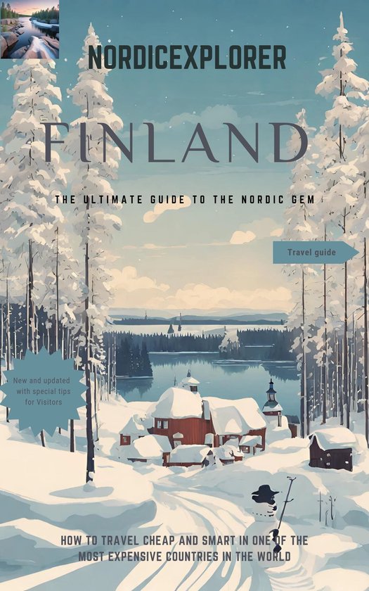 Finland Travel Guide 2024 (ebook), NordicExplorer 1230007217210