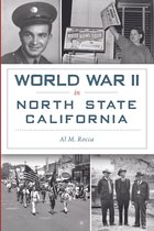 Military - World War II in North State California