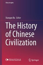 China Insights - The History of Chinese Civilization