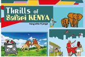 Thrills of Safari Kenya