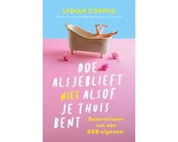 Doe alsjeblieft (niet) alsof je thuis bent