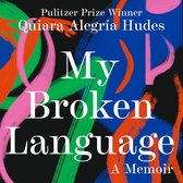 My Broken Language: A Memoir. The captivating true-life story that inspired In the Heights