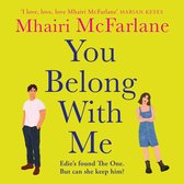 You Belong with Me: The hilarious follow-up to Who’s That Girl from the Sunday Times bestselling romantic comedy author (Who’s That Girl)