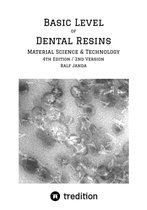 Dental Resins - Material Science & Technology 3 - Basic Level of Dental Resins - Material Science & Technology