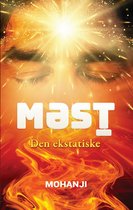 Mast - Den ekstatiske