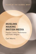 Islam of the Global West- Muslims Making British Media