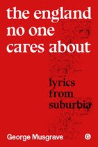 Goldsmiths Press / Sonics Series-The England No One Cares About