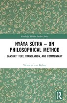 Routledge Hindu Studies Series- Nyāya Sūtra – on Philosophical Method