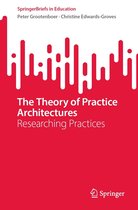 SpringerBriefs in Education - The Theory of Practice Architectures