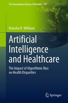 The International Library of Bioethics 107 - Artificial Intelligence and Healthcare