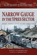 Allied Railways of the Western Front - Narrow Gauge in the Ypres Sector