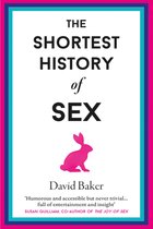 Shortest Histories 11 - The Shortest History of Sex