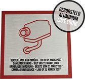 Pictogram/ bord geborsteld aluminium | Camerabewaking Wetgeving maart 2007 | 15 x 15 cm | Luxe uitvoering | Dikte: 3 mm | 4 talen | NL/ FR/ ENG/ DE | Wettelijk verplicht | CCTV | Roestvrij | Nederlands | Engels | Frans | Duits | Rood | 1 stuk