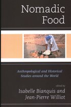Rowman & Littlefield Studies in Food and Gastronomy- Nomadic Food