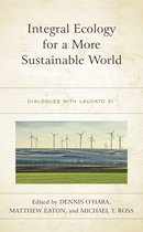 Integral Ecology for a More Sustainable World
