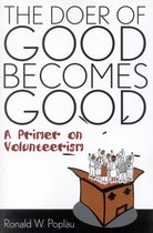 The Doer of Good Becomes Good