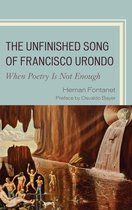 Unfinished Song Of Francisco Urondo